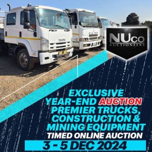 EXCLUSIVE YEAR-END AUCTION PREMIER TRUCKS, CONSTRUCTION & MINING EQUIPMENT TIMED ONLINE AUCTION | NUCO AUCTIONEERS | 3 DEC 08:00 – 5 DEC 10:30 | www.nucoauctioneers.com Secure pre-approved bank finance, contact Bouwer Bekker +27828297564 | www.auctionfinance.co.za Auth. FSP34936