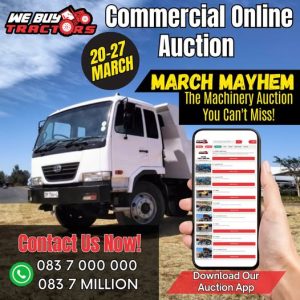 COMMERCIAL ONLINE AUCTION – PRETORIA | 20 – 27 MARCH 2025 | https://auctions.webuytractors.shop/ui Secure pre-approved bank finance, contact Lee-Anne Vermeulen +27832770178 | www.auctionfinance.co.za Auth. FSP34936