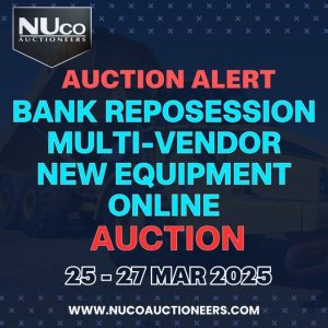 BANK REPOSSESSION MULTI-VENDOR NEW EQUIPMENT ONLINE AUCTION – GAUTENG | 25 - 27 MARCH 10:30 | www.nucoauctioneers.co.za Secure pre-approved bank finance, contact Bouwer Bekker +27828297564 | www.auctionfinance.co.za Auth. FSP34936